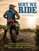 Why We Ride -  PhD Mark Barnes