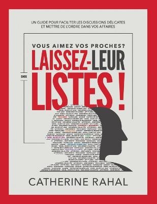 Vous Aimez Vos Proches? Laissez-Leur Des Listes! - Catherine Rahal