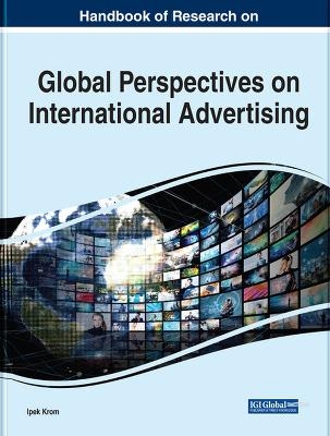 Global Perspectives on International Advertising - 