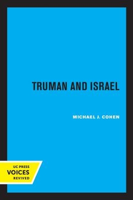 Truman and Israel - Michael J. Cohen