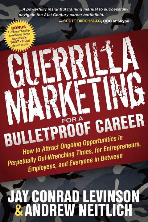 Guerrilla Marketing for a Bulletproof Career -  Jay Conrad Levinson,  Andrew Neitlich