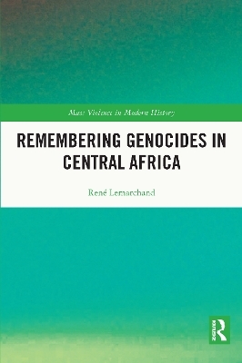 Remembering Genocides in Central Africa - René Lemarchand