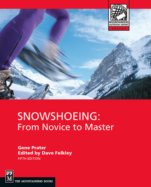 Snowshoeing -  Dave Felkley,  Gene Prater