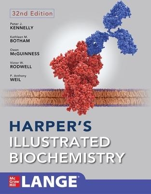 Harper's Illustrated Biochemistry, Thirty-Second Edition - Peter Kennelly, Kathleen Botham, Owen McGuinness, Victor Rodwell, P. Anthony Weil