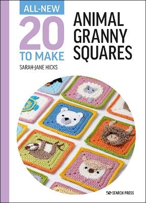 All-New Twenty to Make: Animal Granny Squares - Sarah-Jane Hicks