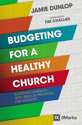 Budgeting for a Healthy Church - Jamie Dunlop