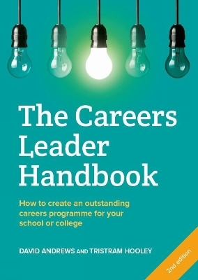 The Careers Leader Handbook - David Andrews, Tristram Hooley