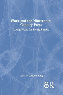 Work and the Nineteenth-Century Press - 