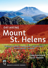 Day Hiking Mount St. Helens -  Craig Romano,  Aaron Theisen