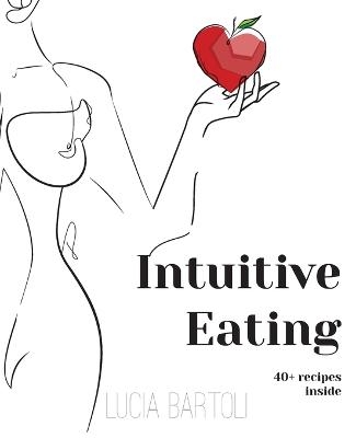 Intuitive Eating - Lucia Bartoli