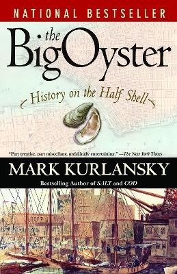 The Big Oyster - Mark Kurlansky