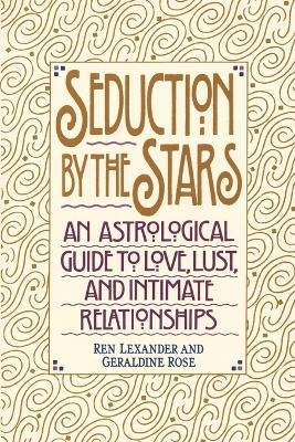 Seduction by the Stars - Ren Lexander, Geraldine Rose