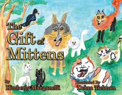 The Gift of Mittens - Kimberly Manganelli