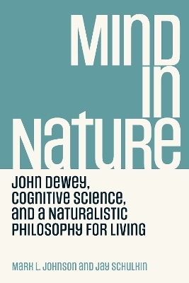 Mind in Nature - Mark L. Johnson, Jay Schulkin