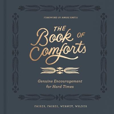 The Book of Comforts - Kaitlin Wernet, Rebecca Faires, Cymone Wilder, Caleb Faires