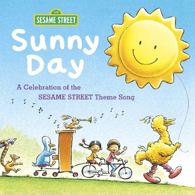 Sunny Day: A Celebration of the Sesame Street Theme Song - Joe Raposo