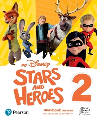 My Disney Stars and Heroes American Edition Level 2 Workbook with eBook - Catherine Zgouras