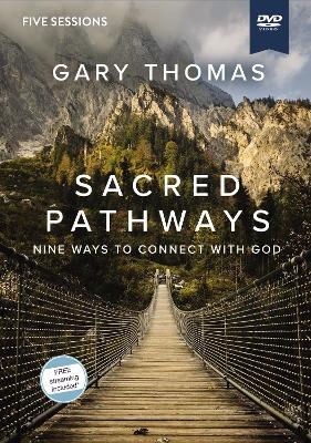 Sacred Pathways Video Study - Gary Thomas