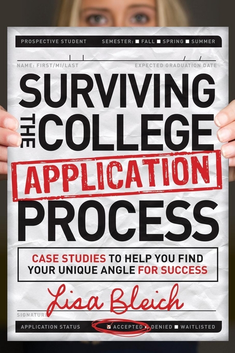 Surviving the College Application Process -  Lisa Bleich