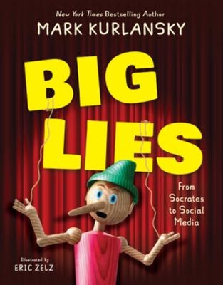 BIG LIES - Mark Kurlansky, Eric Zelz