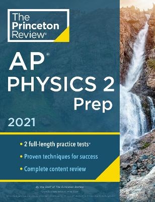 Princeton Review AP Physics 2 Prep, 2021 -  Princeton Review