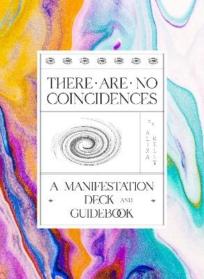 There Are No Coincidences - Aliza Kelly