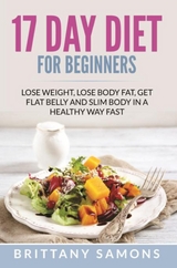 17 Day Diet For Beginners -  Brittany Samons