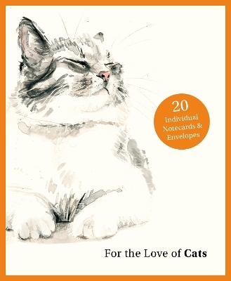 For the Love of Cats: 20 Individual Notecards and Envelopes - Ana Sampson
