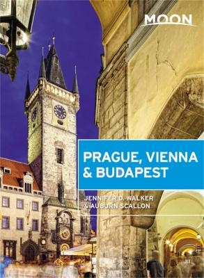 Moon Prague, Vienna & Budapest (First Edition) - Auburn Scallon, Jennifer D. Walker