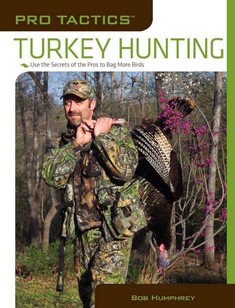 Pro Tactics(TM): Turkey Hunting -  Bob Humphrey