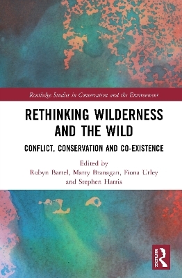 Rethinking Wilderness and the Wild - 