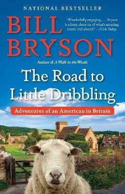 The Road to Little Dribbling - Bill Bryson