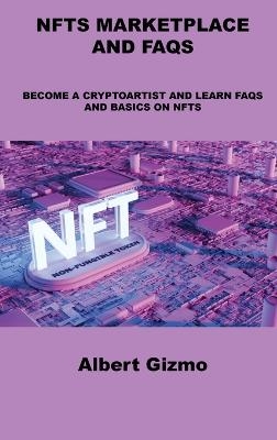 Nfts Marketplace and FAQs - Albert Gizmo