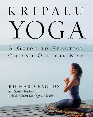 Kripalu Yoga - Richard Faulds,  Senior Teaching Staff Kcyh