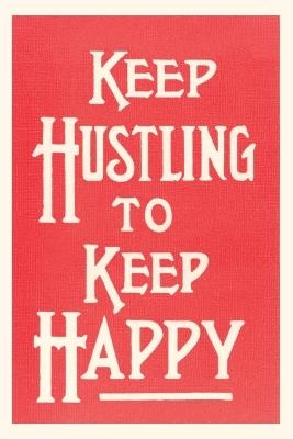 Vintage Journal Keep Hustling to Keep Happy Slogan