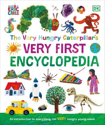 The Very Hungry Caterpillar's Very First Encyclopedia -  Dk