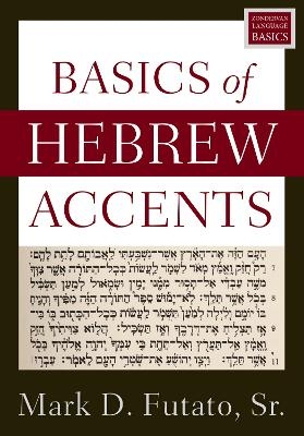 Basics of Hebrew Accents - Mark D. Futato