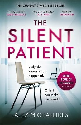 The Silent Patient - Alex Michaelides