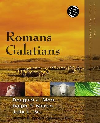 Romans, Galatians - Douglas  J. Moo, Ralph P. Martin, Julie Wu