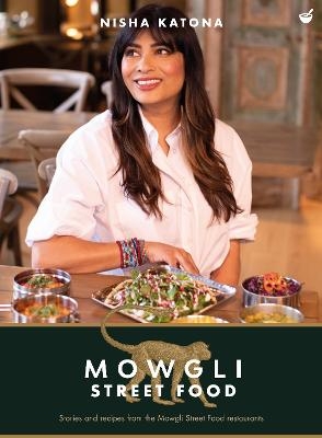 Mowgli Street Food - Nisha Katona