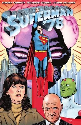 Superman '78 - Robert Venditti, Wilfredo Torres