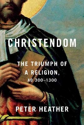 Christendom - Peter Heather