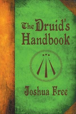 The Druid's Handbook - Joshua Free