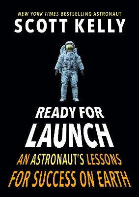 Ready for Launch - Scott Kelly