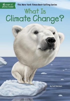 What Is Climate Change? - Gail Herman,  Who HQ