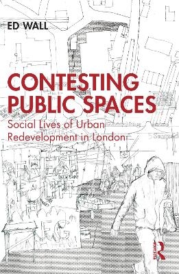 Contesting Public Spaces - Ed Wall