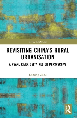 Revisiting China's Rural Urbanisation - Daming Zhou