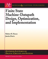 Finite State Machine Datapath Design, Optimization, and Implementation - Justin Davis, Robert Reese