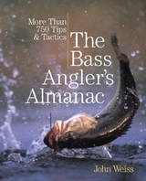 Bass Angler's Almanac -  John Weiss