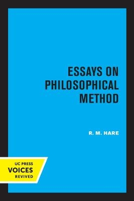 Essays on Philosophical Method - R.M. Hare
